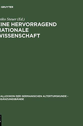 9783110171846: Eine hervorragend nationale Wissenschaft: Deutsche Prhistoriker zwischen 1900 und 1995: 29 (Ergnzungsbnde zum Reallexikon der Germanischen Altertumskunde, 29)