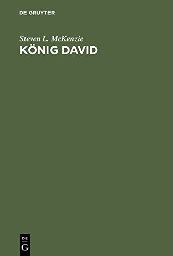 KÃ¶nig David: Eine Biographie (German Edition) (9783110171969) by McKenzie, Steven L.