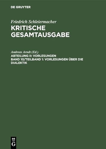 9783110172096: Vorlesungen ber die Dialektik: Vorlesungen Uber Die Dialektik: 10