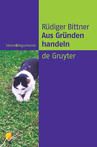 Stock image for Aus Grnden handeln (Ideen & Argumente) (German Edition) for sale by Lucky's Textbooks