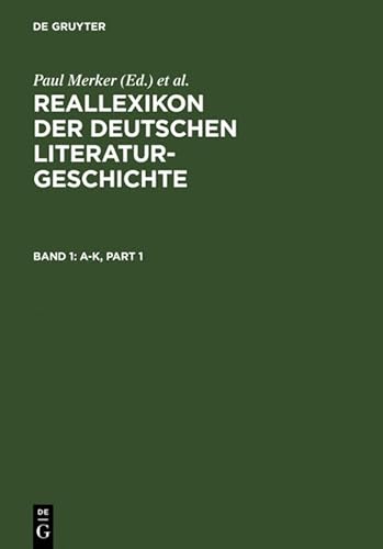 9783110172522: Reallexikon der deutschen Literaturgeschichte: Band 1: A-K. Band 2: L-O. Band 3: P-Sk. Band 4: Sl-Z. Band 5: Sachregister