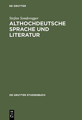 Althochdeutsche Sprache und Literatur (de Gruyter Studienbuch) (German Edition) - Sonderegger, Stefan