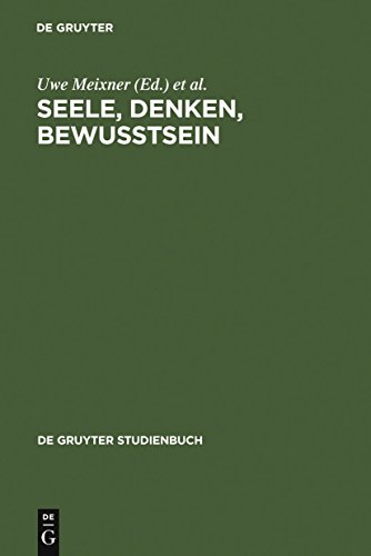 Stock image for Seele, Denken, Bewusstsein. Zur Geschichte der Philosophie des Geistes: Zur Geschichte Der Philosophie DES Geistes (Gruyter - de Gruyter Studienbcher) (De Gruyter Studienbuch) for sale by medimops