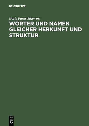 9783110174694: Woerter und Namen gleicher Herkunft und Struktur: Lexikon etymologischer Dubletten im Deutschen