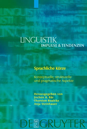 Imagen de archivo de Sprachliche Krze Konzeptuelle, strukturelle und pragmatische Aspekte Linguistik Impulse Tendenzen, 27 a la venta por PBShop.store US