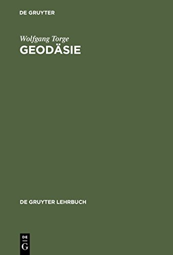 GeodÃ¤sie (De Gruyter Lehrbuch) (German Edition) (9783110175455) by Torge, Wolfgang