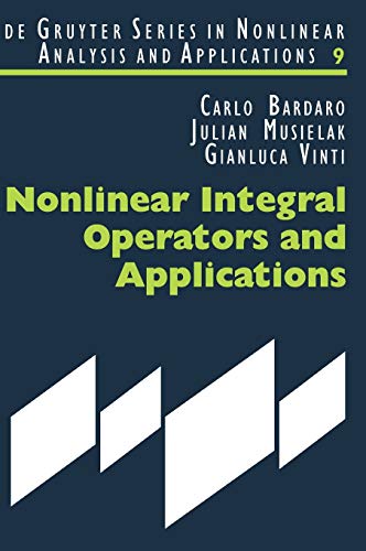 9783110175516: Nonlinear Integral Operators and Applications: 9 (De Gruyter Series in Nonlinear Analysis & Applications, 9)