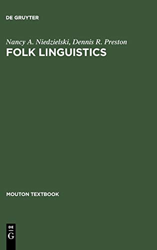 Folk Linguistics (Mouton Textbook) (9783110175547) by Niedzielski, Nancy A.; Preston, Dennis R.