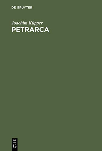 9783110175578: Petrarca: Das Schweigen der Veritas und die Worte des Dichters