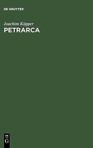 Stock image for Petrarca: Das Schweigen Der Vieritas Und Die Worte Des Dichters (German Edition) for sale by Books From California