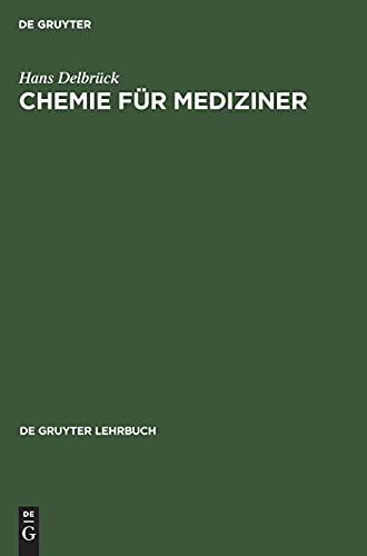 Beispielbild fr Chemie fr Mediziner (Gruyter - de Gruyter Lehrbcher) zum Verkauf von medimops