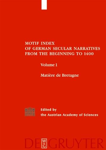 Stock image for Motif Index of German Secular Narratives from the Beginning to 1400: Matiere de Bretagne v. 1 for sale by AMM Books