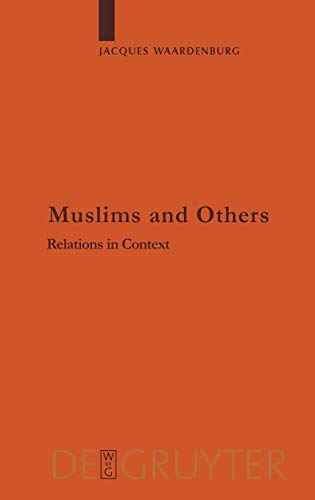 Stock image for Muslims and Others Relations in Context Religion Reason 41 Religion and Reason, 41 for sale by PBShop.store US