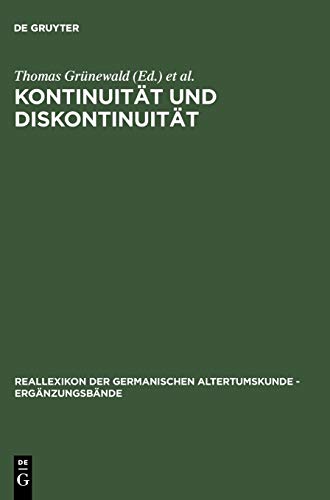 9783110176889: Kontinuitt und Diskontinuitt: Germania inferior am Beginn und am Ende der rmischen Herrschaft. Beitrge des deutsch-niederlndischen Kolloquiums in ... Altertumskunde, 35) (German Edition)