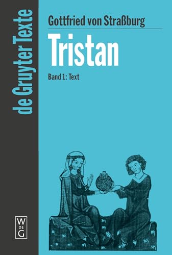 Stock image for Tristan Band 1: Text (de Gruyter Texte) (v. 1) (German Edition) for sale by Books From California