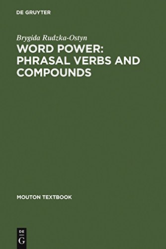 9783110177039: Word Power: Phrasal Verbs and Compounds: A Cognitive Approach (Planet Communication) (Mouton Textbook)