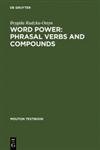 Imagen de archivo de Word Power: Phrasal Verbs and Compounds: A Cognitive Approach a la venta por Anybook.com