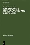 9783110177046: Word Power: Phrasal Verbs and Compounds: A Cognitive Approach (Planet Communication)