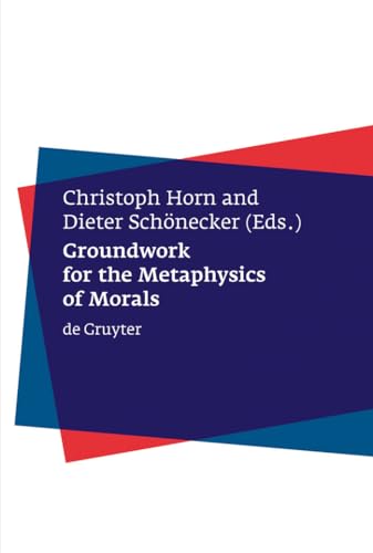 9783110177077: Groundwork for the Metaphysics of Morals