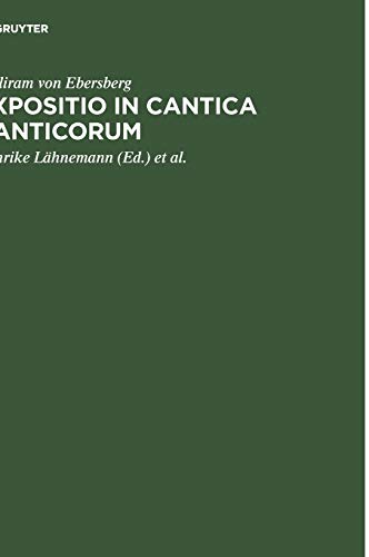 9783110177244: Expositio In Cantica Conticorum: Und Das 'commentarium In Cantica Canticorum' Haimos Von Auxerre