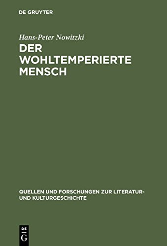 9783110177251: Der wohltemperierte Mensch: Aufklrungsanthropologien im Widerstreit: 25 (259) (Quellen und Forschungen zur Literatur- und Kulturgeschichte, 25 (259))