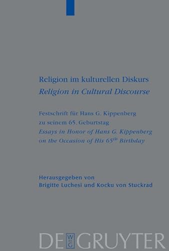 9783110177909: Religion im kulturellen Diskurs / Religion in Cultural Discourse: Festschrift für Hans G. Kippenberg zu seinem 65. Geburtstag / Essays in Honor of ... Versuche und Vorarbeiten, 52)
