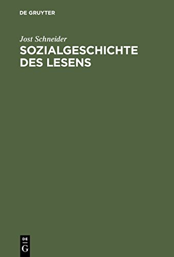 Beispielbild fr Sozialgeschichte des Lesens: Zur Historischen Entwicklung Und Sozialen Differenzierung Der Literarischen Kommunikation in Deutschland zum Verkauf von medimops