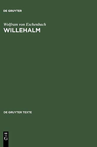 Willehalm: [Text und Übersetzung] Text der Ausgabe von Werner Schröder: 3 (de Gruyter Texte) - von Eschenbach, Wolfram