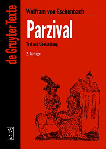 9783110178609: Parzival: Studienausgabe. Mittelhochdeutscher Text Nach Der Sechsten Ausgabe Von Karl Lachmann. Mit Einfuhrung Zum Text Der Lachmannschen Ausgabe Und ... Parzival-interpretation (de Gruyter Texte)