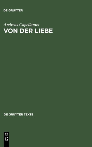 Beispielbild fr Von Der Liebe: Drei Bucher (de Gruyter Texte) (German Edition) zum Verkauf von Books From California