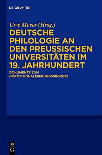 9783110179286: Deutsche Philologie an den preuischen Universitten im 19. Jahrhundert: Dokumente Zum Institutionalisierungsprozess