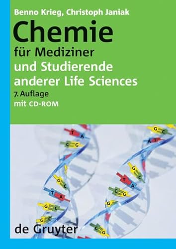 Chemie für Mediziner. Und Studierende anderer Life Sciences (Gruyter - de Gruyter Lehrbücher) - Benno Krieg, Christoph Janiak