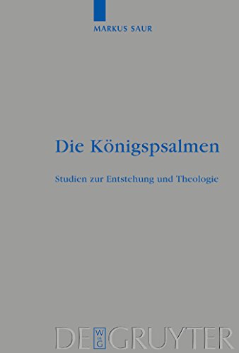 Beispielbild fr Die Konigspsalmen: Studien Zur Entstehung Und Theologie (Beihefte Zur Zeitschrift Fur Die Alttestamentliche Wissenschaft) (German Edition) zum Verkauf von Books From California