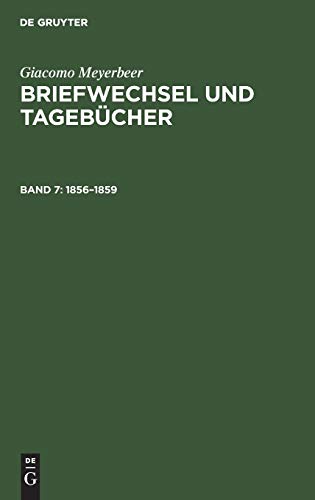 18561859 Briefwechsel und Tagebucher - Meyerbeer, Giacomo