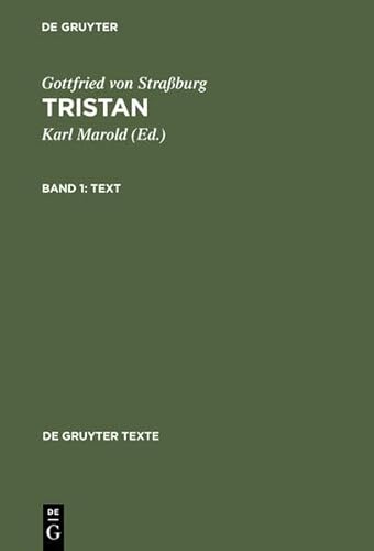 Tristan: Text Und Ãœbersetzung (De Gruyter Texte) (9783110180459) by Von Strassburg, Gottfried