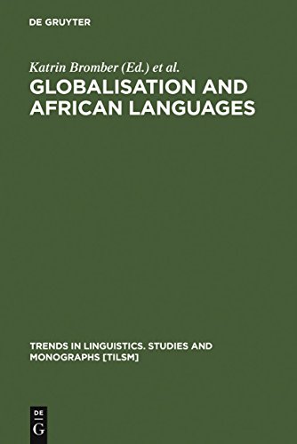 Globalisation and African languages Risks and benefits. Trends in linguistics, Studies and monogr...