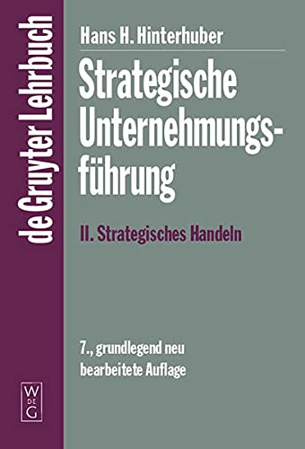 Beispielbild fr Strategische Unternehmungsfhrung 2: Strategisches Handeln v. 2 (De Gruyter Lehrbuch) zum Verkauf von medimops