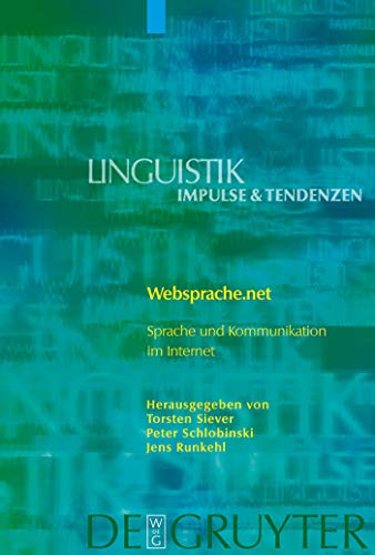 9783110181104: Websprache.net: Sprache und Kommunikation im Internet: 10 (Linguistik – Impulse & Tendenzen, 10)
