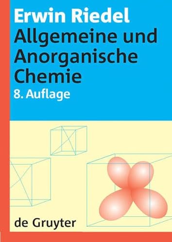 9783110181463: Allgemeine Und Anorganische Chemie: Ein Lehrbuch Fur Studenten Mit Nebenfach Chemie (de Gruyter Lehrbuch) (German Edition)