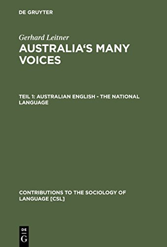 Stock image for Australian English - The National Language (Contributions to the Sociology of Language) (v. 1) for sale by Bookmonger.Ltd