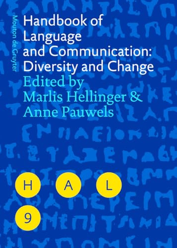 Beispielbild fr Handbook of Language and Communication: Diversity and Change (Handbooks of Applied Linguistics 9) zum Verkauf von Books From California