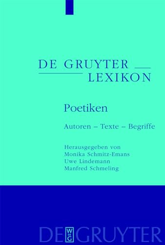 Poetiken: Autoren - Texte - Begriffe (9783110182231) by Schmitz-Emans, Monika