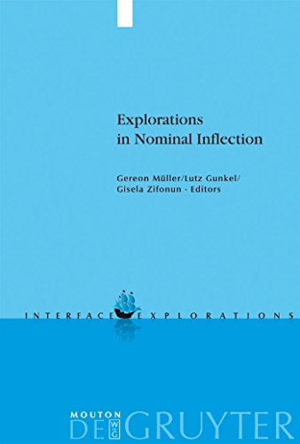 Stock image for Explorations In Nominal Inflection (Interface Explorations) for sale by Books From California