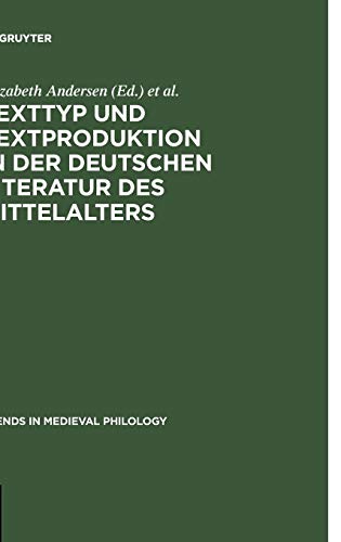 9783110183368: Texttyp Und Textproduktion In Der Deutschen Literatur Des Mittelalters
