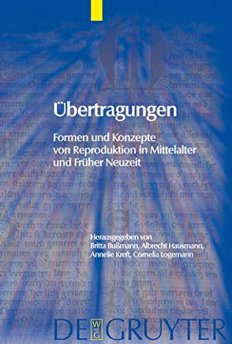 Stock image for Ubertragungen: Formen Und Konzepte Von Reproduktion in Mittelalter Und Fruher Neuzeit (Trends in Medieval Philology) (Trends in Medieval Philology) for sale by Books From California