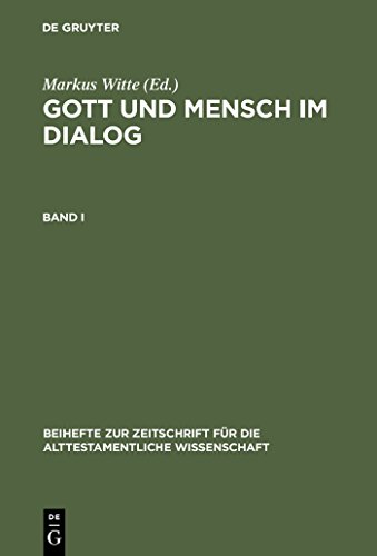 Beispielbild fr Gott Und Mensch Im Dialog: Festschrift Fur Otto Kaiser Zum 80. Geburtstag (Beiheft Zur Zeitschrift Fur Die Alttestamentliche Wissenschaft) zum Verkauf von Books From California