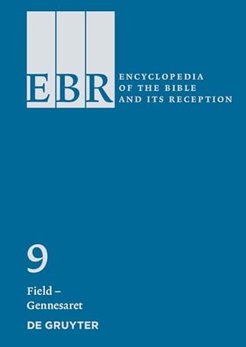 Stock image for Field - Gennesaret: 9 (Encyclopedia of the Bible and Its' Reception) (Encyclopedia of the Bible and Its Reception, 9) for sale by Bestsellersuk