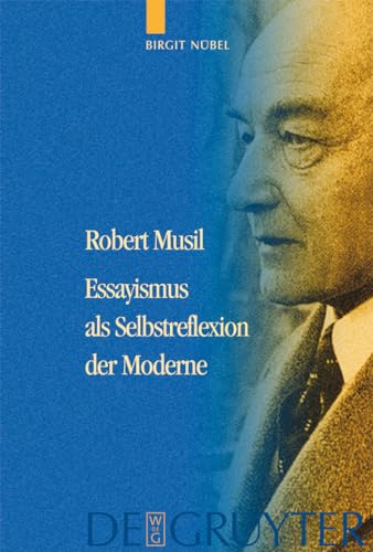 Imagen de archivo de Robert Musil: Essayismus als Selbstreflexion der Moderne (German Edition) a la venta por Books From California