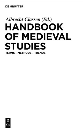 Handbook of Medieval Studies. Terms - Methods - Trends. 3 Vols.