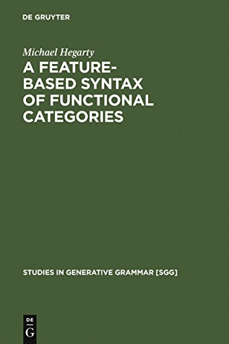 9783110184136: A Feature-Based Syntax of Functional Categories: The Structure, Acquisition and Specific Impairment of Functional Systems: 79 (Studies in Generative Grammar [SGG], 79)